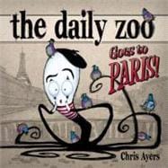 The Daily Zoo Goes to Paris!