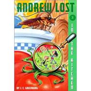 Andrew Lost #3: In the Kitchen