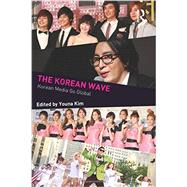 The Korean Wave: Korean Media Go Global