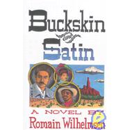 Buckskin and Satin : A Novel of the American West