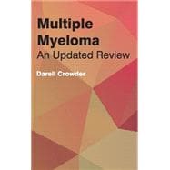Multiple Myeloma: An Updated Review