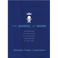 The Gospel at Work