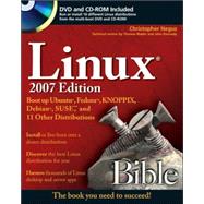 Linux<sup>®</sup> Bible 2007 Edition: Boot up to Ubuntu<sup>®</sup>, Fedora<sup><small>TM</small></sup>, KNOPPIX, Debian<sup>®</sup>, SUSE<sup><small>TM</small></sup>, and 11 Other Distributions