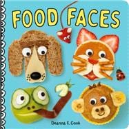 Food Faces A Board Book