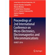 Proceedings of 2nd International Conference on Micro-electronics, Electromagnetics and Telecommunications