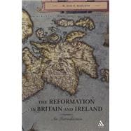 The Reformation in Britain and Ireland An Introduction