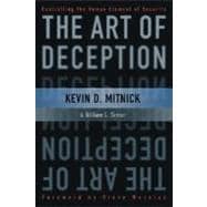 The Art of Deception Controlling the Human Element of Security