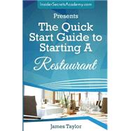 The Quick Start Guide to Starting a Restaurant