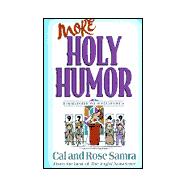 More Holy Humor : Inspirational Wit and Cartoons