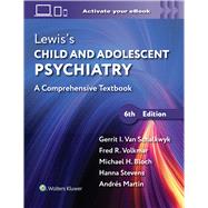 Lewis’s Child and Adolescent Psychiatry A Comprehensive Textbook