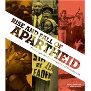 Rise and Fall of Apartheid Photography and the Bureaucracy of Everyday Life