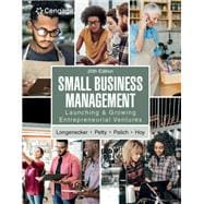 Small Business Management: Launching & Growing Entrepreneurial Ventures
