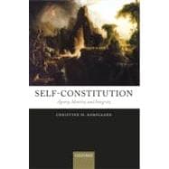 Self-Constitution Agency, Identity, and Integrity book cover, ISBN 9780199552801