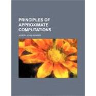 Principles of Approximate Computations