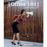 Office 101 An Illustrated Guide