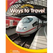 World Windows 1 (Social Studies): Ways To Travel Content Literacy, Nonfiction Reading, Language & Literacy