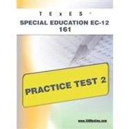 Texes Special Education Ec-12 161 Practice Test 2