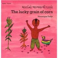 The Lucky Grain of Corn (English–Gujarati)