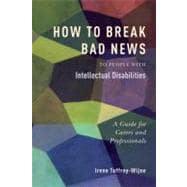 How to Break Bad News to People With Intellectual Disabilities