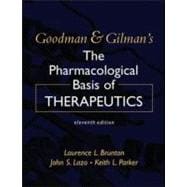 Goodman & Gilman's The Pharmacological Basis of Therapeutics, Eleventh Edition