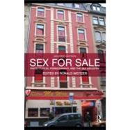 Sex for Sale : Prostitution, Pornography, and the Sex Industry