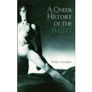 A Queer History of the Ballet