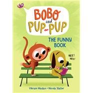 The Funny Book (Bobo and Pup-Pup) (A Graphic Novel)