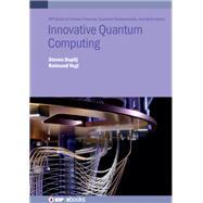 Innovative Quantum Computing