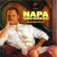 Napa Uncorked With David Hyde Pierce