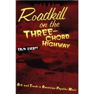 Roadkill on the Three-Chord Highway