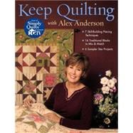 Keep Quilting With Alex Anderson