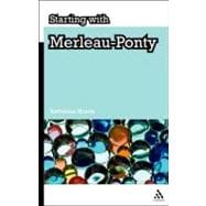 Starting With Merleau-ponty