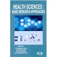 Health Sciences : Basic Research Approaches