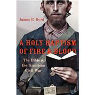 A Holy Baptism of Fire and Blood