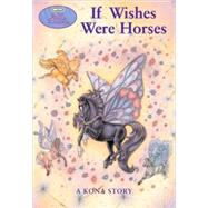 Wind Dancers #1: If Wishes Were Horses