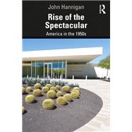 Rise of the Spectacular