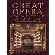 Great Opera Arias and Themes for Solo Piano 50 Arrangements