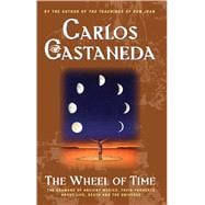 The Wheel Of Time The Shamans Of Mexico Their Thoughts About Life Death And The Universe