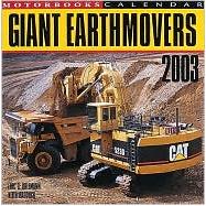 Giant Earthmovers 2003 Calendar
