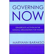 Governing NOW : Grassroots Activism in the National Organization for Women