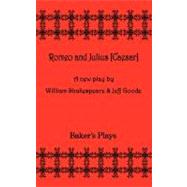 Romeo and Julius (Ceasar)