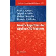 Genetic Algorithms for Applied CAD Problems