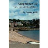 Campbeltown Life - Scenes from a Scottish Childhood