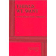 Things We Want - Acting Edition