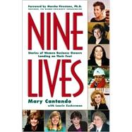 Nine Lives : Stories of Women Business Owners Landing on Their Feet