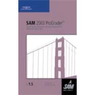 SAM 2003 ProGrader: Project-based Homework and Assessment Tool for Microsoft Office 2003