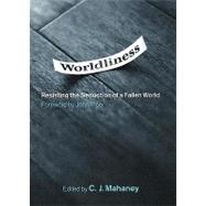 Worldliness