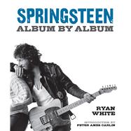 Springsteen Album by Album