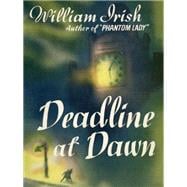 Deadline at Dawn