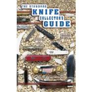 The Standard Knife Collector's Guide